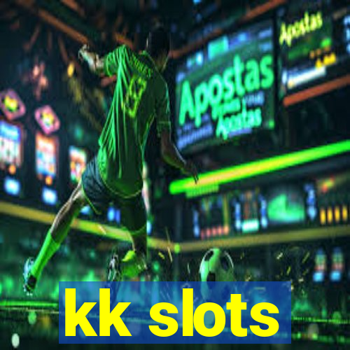 kk slots